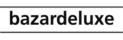 bazardeluxe