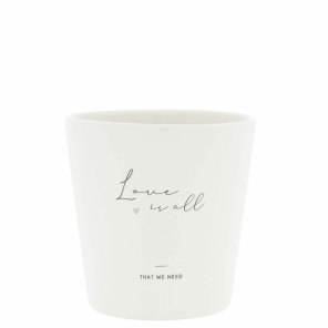 Bastion Collections Becher LOVE IS ALL weiß |...